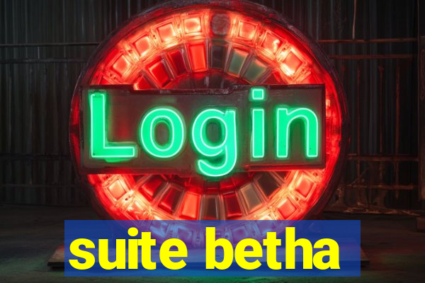 suite betha